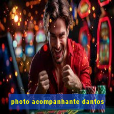 photo acompanhante dantos